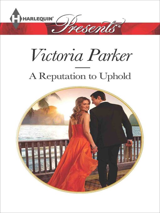 Title details for A Reputation to Uphold by Victoria Parker - Available